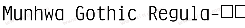 Munhwa Gothic Regula字体转换